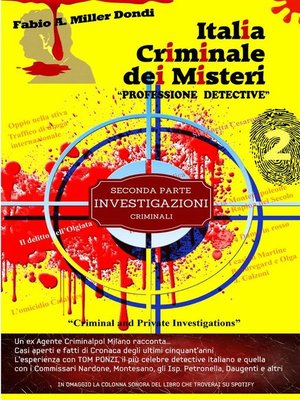 cover image of Italia Criminale dei Misteri--"Professione detective"--un ex agente Criminalpol racconta...
